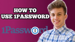 1Password Beginner Tutorial  How To Use 1Password 2024 [upl. by Euqinommod]