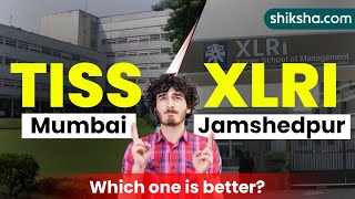 TISS Mumbai vs XLRI Jamshedpur  Which is better  Courses  Placements Fees [upl. by Prisilla533]