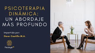 PSICOTERAPIA DINÁMICA Un abordaje más profundo [upl. by Uphemia944]