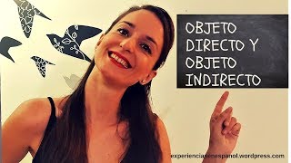 Objeto directo e indirecto en español I [upl. by Wadesworth646]