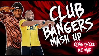 CLUB BANGERS MASH UP MIX 2024  KING DYCEE X MC MAX  DANCEHALL ARBANTONE AFROBEATS AMAPIANO [upl. by Nader102]