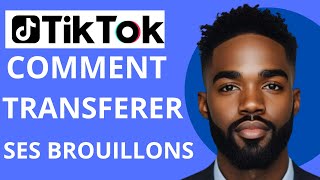 Comment transferer ses brouillons tiktok sur un autre telephone [upl. by Chivers]