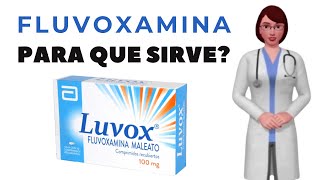 FLUVOXAMINA que es fluvoxamina y para que sirve cuando y como tomar fluvoxamina 50 mg Luvox [upl. by Portingale210]