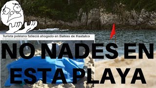 Nadie Te Advierte Del Peligro Al Nadar En Esta Playa De México [upl. by Leone441]