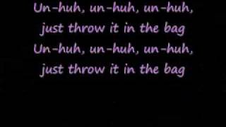 Throw it in the Bag Lyrics [upl. by Volkan892]