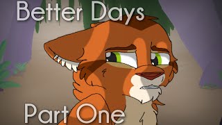 Better Days MAP Part 1 [upl. by Zerelda991]