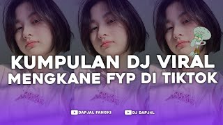 KUMPULAN DJ FYP TIKTOK FULL BASS  VIRAL DI TIKTOK TERBARU 2024 [upl. by Leidba]