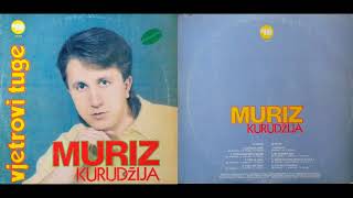 1K SUBS SPECIAL Muriz Kurudžija  Vjetrovi tuge 1990  CEO ALBUM HQ Vynil Rip [upl. by Bernadina]