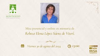 Misa presencial y online en memoria de Rebeca Elena López Sáenz de Viterí [upl. by Hullda919]