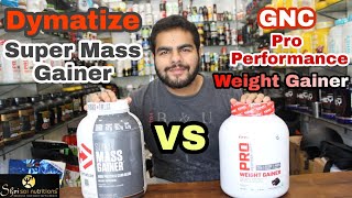 Gnc Pro Performace Weight Gainer Vs Dymatize Super Mass Gainer  Full Detail Comparision Video [upl. by Olympium]