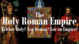 The Holy Roman Empire Neither Holy Nor Roman Nor an Empire [upl. by Yelrak]