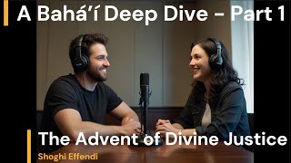 The Advent of Divine Justice Part 1  Shoghi Effendi BahaiFaith Baháʼulláh TheBab Abdu’lBahá [upl. by Tnattirb701]