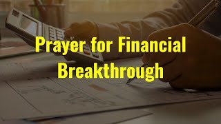 Prayer for Financial Breakthrough [upl. by Kus518]