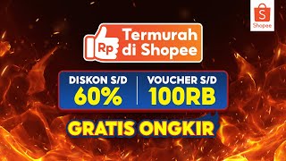 Dijamin Murah Belanja Termurah di Shopee Diskon sd 60 [upl. by Munt]