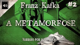 2  Audiolivro  A Metamorfose  Franz Kafka [upl. by Adnawyt]