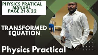 Physics Practical  Transforming Equations in Physics A StepbyStep Guide [upl. by Eem]