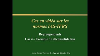 REGROUPEMENTS  CAS 6  DECONSOLIDATION [upl. by Otrebilif772]