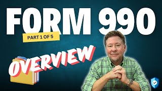 Overview of IRS Form 990 [upl. by Tomasz]