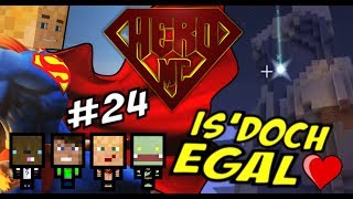 Minecraft HERO 24  Is doch egal [upl. by Ranjiv]