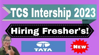 TCS Internship 20232024  Recruitment for Freshers of 2023  2024 and 2025 Batch  Apply Online [upl. by Wilkinson]