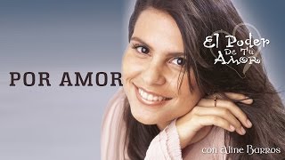 Por Amor  CD El Poder de Tu Amor  Aline Barros [upl. by Adnolaj]