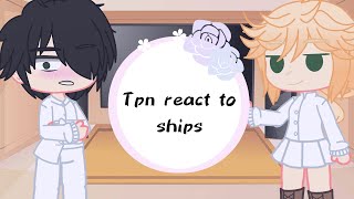 Tpn react to ships  Gacha club  tpn  NorRay DonGil [upl. by Barnum43]