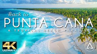 PUNTA CANA IN 4K DRONE FOOTAGE ULTRA HD  Dominican Republic Paradise Beach Landscapes UHD [upl. by Ohl428]