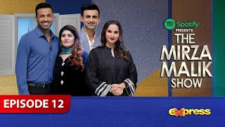 Spotify Presents The Mirza Malik Show  Shoaib Malik Sania Mirza  Wahab Raiz  Zaynab Wahab [upl. by Aedni976]