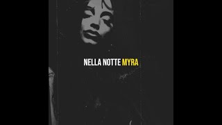 NELLA NOTTE  Myra [upl. by Llecrep]