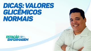 Dicas de Enfermagem Valores glicêmicos normais em jejum e pós prandial [upl. by Stephenson]