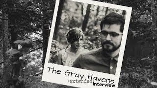 The Gray Havens Interview April 8 2018 [upl. by Chabot384]