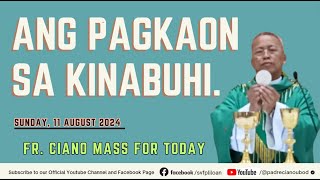 quotAng pagkaon sa kinabuhiquot  8112024 Misa ni Fr Ciano Ubod sa SVFP [upl. by Hsakiv]