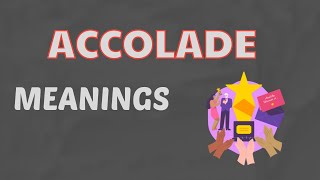 What does accolade means in English  meaning and definition with example [upl. by Solracesoj]