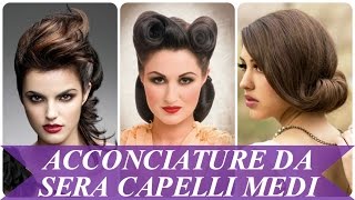 Acconciature da sera capelli medi [upl. by Llednek711]