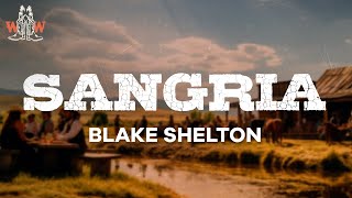 blake shelton  sangria lyrics [upl. by Ahsinyt]