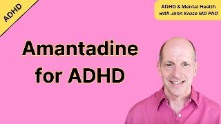 Amantadine for ADHD [upl. by Abehshtab]