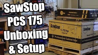 Unboxing and Setup Saw Stop PCS 175 pt 1 of 2 [upl. by Adran382]