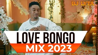 DJ LYTA  LOVE BONGO MIX 2023 JAY MELODYALI KIBAMARIOOZUCHU DIAMOND certifiedhomesltd7871 [upl. by Ileek307]