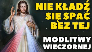 Przypływ Łaski Modlitwa Wieczorna do Boga Ojca dla Otrzymania Błogosławieństw Codzienna Modlitwa [upl. by Kcirddot]