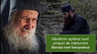 Starețul Iosif Vatopedinul  Năvălirile ispitelor sunt prilejuri de mărturisire [upl. by Yuu]