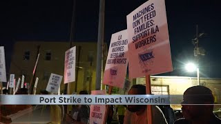 Port worker strike expected to impact Wisconsin [upl. by Notsob]