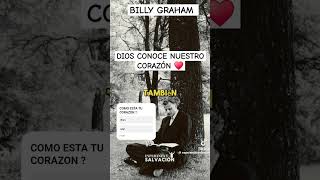 DIOS CONOCE TU CORAZÓN  BILLY GRAHAM espanol corazon diosteama fe palabradedios [upl. by Einalem671]