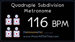 Quadruple subdivision metronome at 116 BPM MetronomeBot [upl. by Eelrahc473]