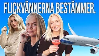 VÅRA FLICKVÄNNER BESTÄMMER VAD VI SKA GÖRA I 24 H [upl. by Petulia]