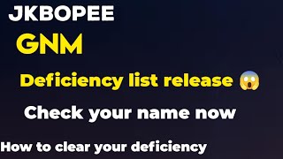 GNM deficiency list releasedCheck your nameHow to clear deficiencyjkbopee gnm nursing [upl. by Nnylecyoj387]