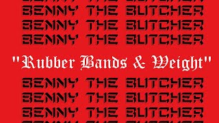 Benny the Butcher  Rubber Bands amp Weight Unofficial Music Videoproduced by funktion og [upl. by Bendite32]