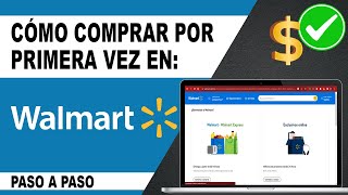 💡 Cómo Comprar en WALMART EN LÍNEA  PASO A PASO  Experiencia y Tutorial  COMUNICA Y EMPRENDE [upl. by Ingemar]