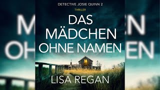 Das Mädchen ohne Namen Thriller Detective Josie Quinn 2  Krimis Thriller Hörbuch [upl. by Ai759]