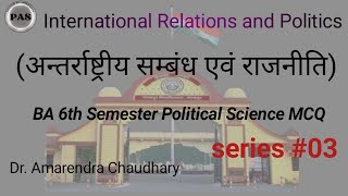 International Relations and Politicsअंतर्राष्ट्रीय संबंध तथा राजनीतिBA3World warforeign Policy [upl. by Sharity]