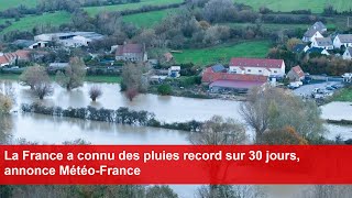 La France a connu des pluies record sur 30 jours annonce MétéoFrance [upl. by Neile604]